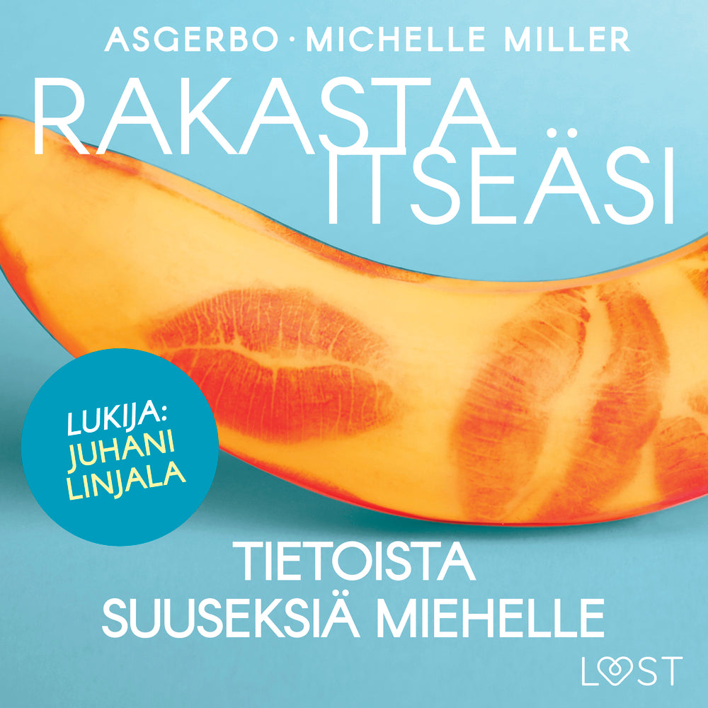 Rakasta itseäsi – Tietoista suuseksiä miehelle