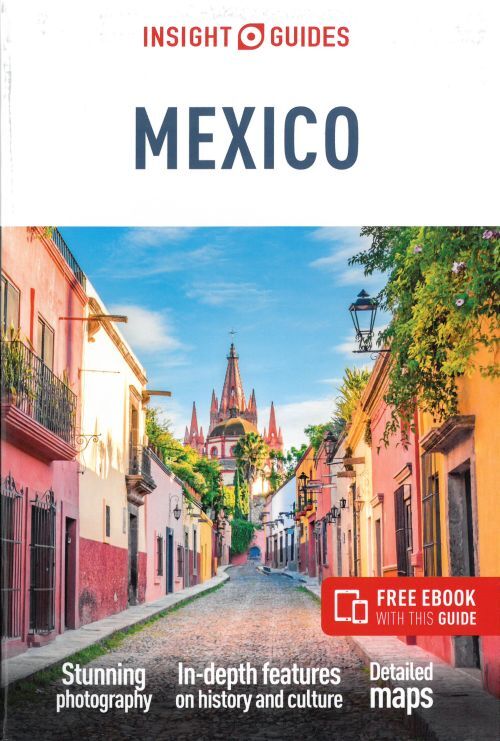 Insight Guides Mexico (Travel Guide with Free Ebook)
