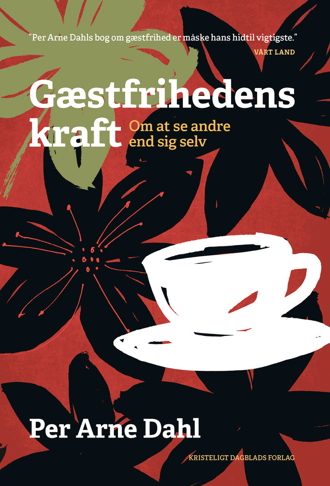 Gæstfrihedens kraft