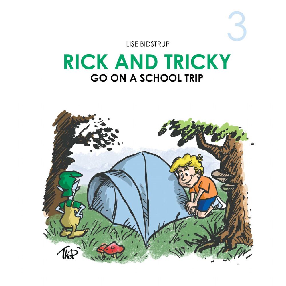 Rick and Tricky #3: Rick and Tricky Go on a School Trip