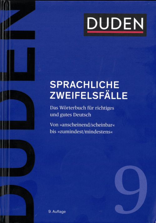 Duden (9)  Sprachliche Zweifelsfälle: Das Wörterbuch für richtiges und gutes Deutsch (HB)