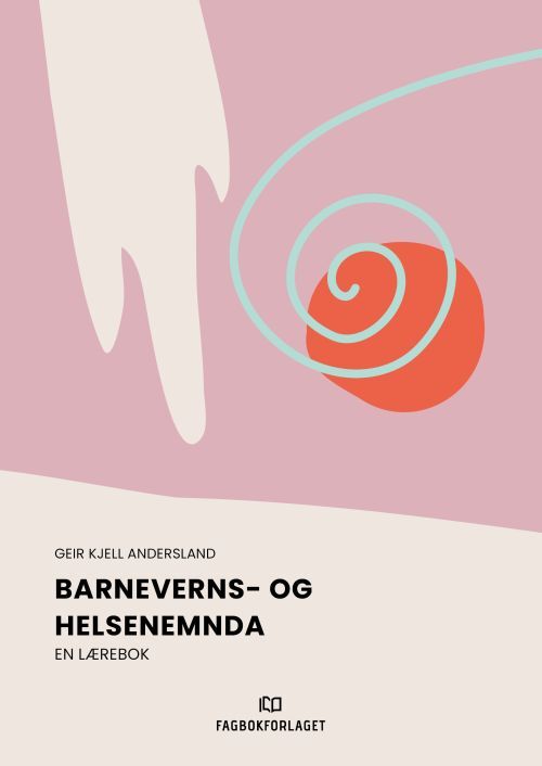 Barneverns- og helsenemnda : en lærebok
