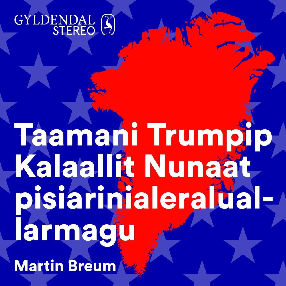 Taamani Trumpip Kalaallit Nunaat pisiarinialeraluallarmagu