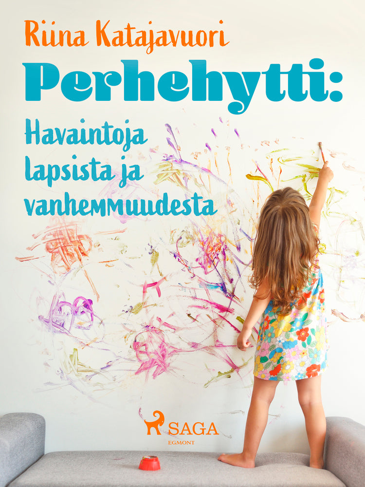 Perhehytti: Havaintoja lapsista ja vanhemmuudesta
