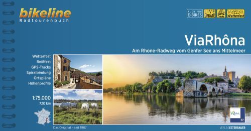 Via Rhona: Rhone-Radweg vom Genfer See ans Mittelmeer