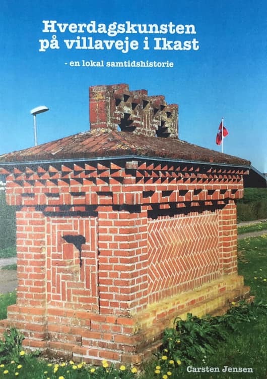Hverdagskunsten på villaveje i Ikast