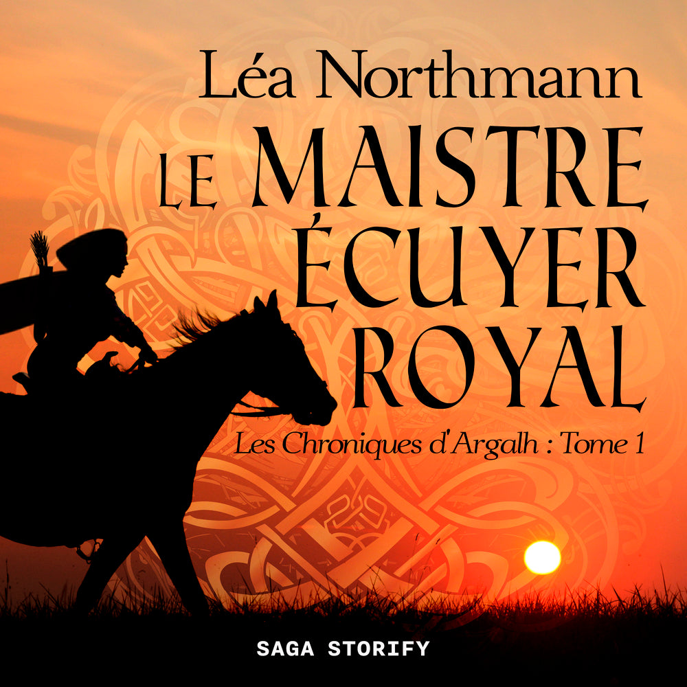 Les Chroniques d'Argalh, T1: Le Maistre écuyer royal