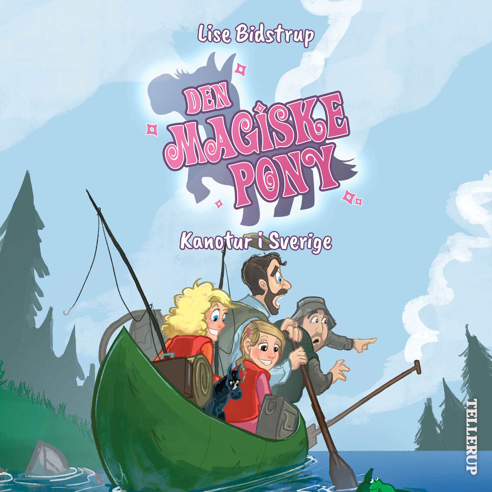 Den magiske pony #7: Kanotur i  Sverige
