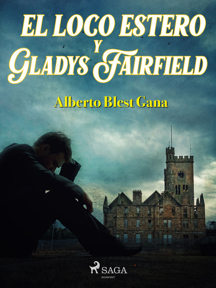 El loco Estero y Gladys Fairfield