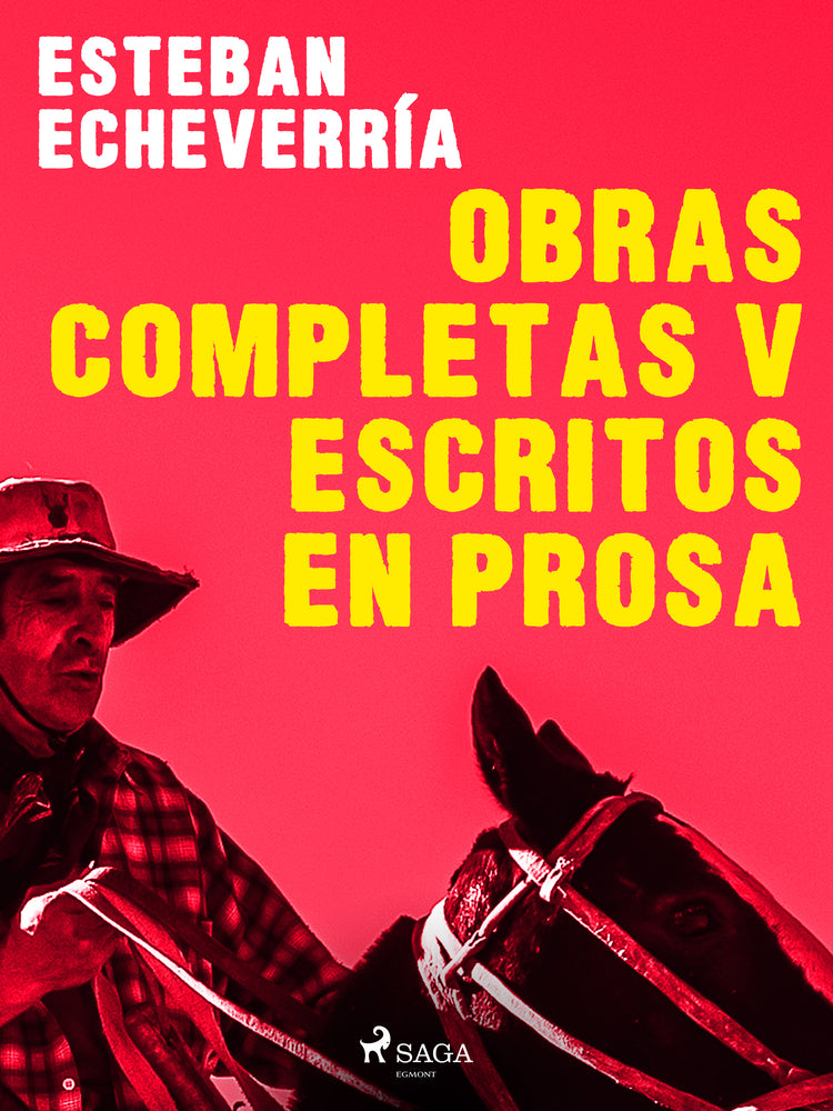 Obras Completas V Escritos en prosa