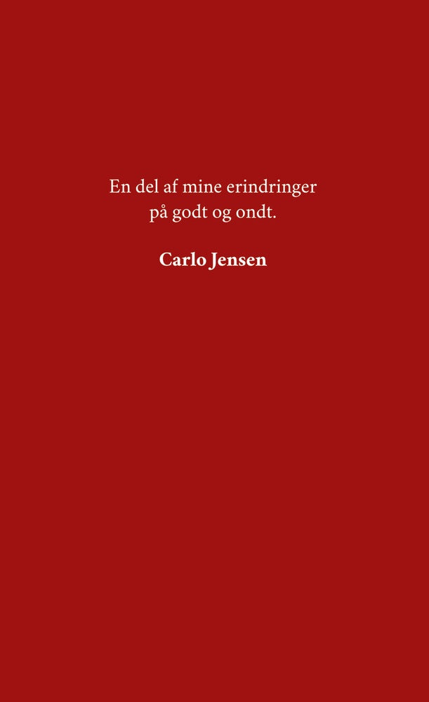 En del af mine erindringer på godt og ondt