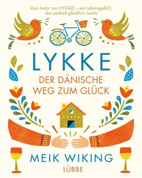 Lykke: Der dänische Weg zum Glück