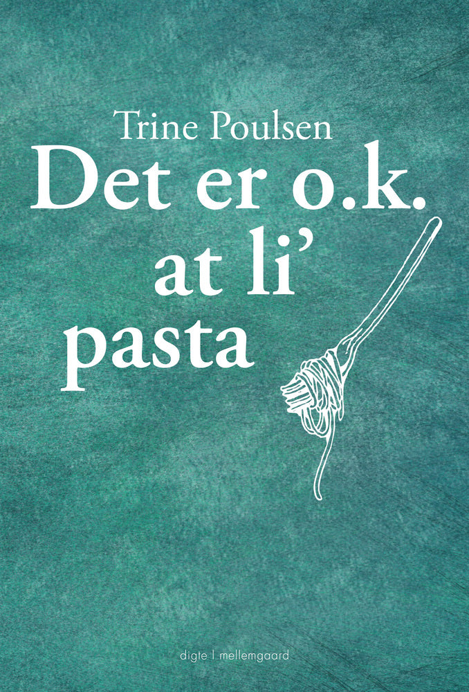 Det er o.k. at li’ pasta