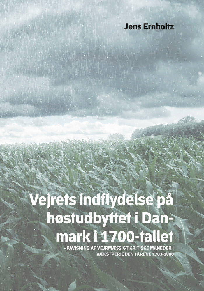 Vejrets indflydelse på høstudbyttet i Danmark i 1700-tallet