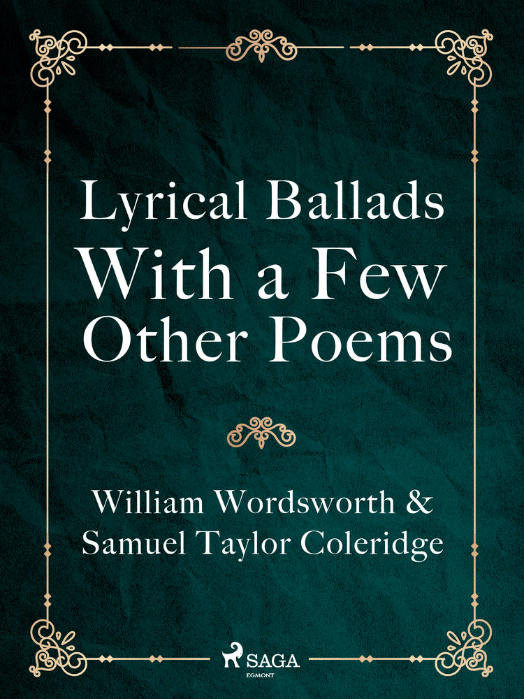 Lyrical Ballads, With a Few Other Poems