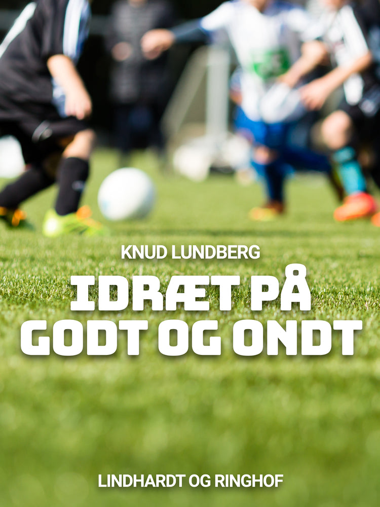 Idræt på godt og ondt