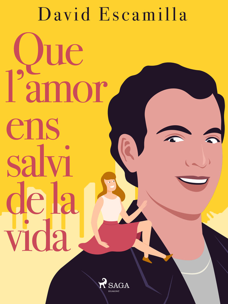 Que l’amor ens salvi de la vida