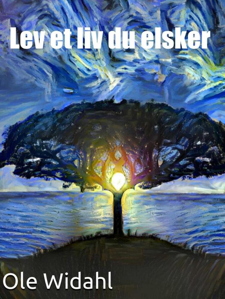 Lev et liv du elsker