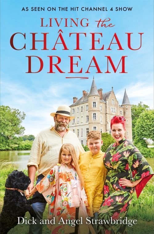 Living The Chateau Dreamas Seen On The Hit Channel 4 Show Es