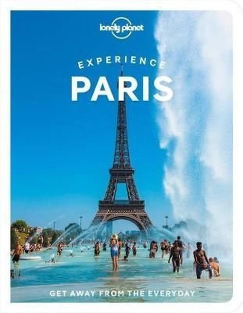 Lonely Planet Experience Paris