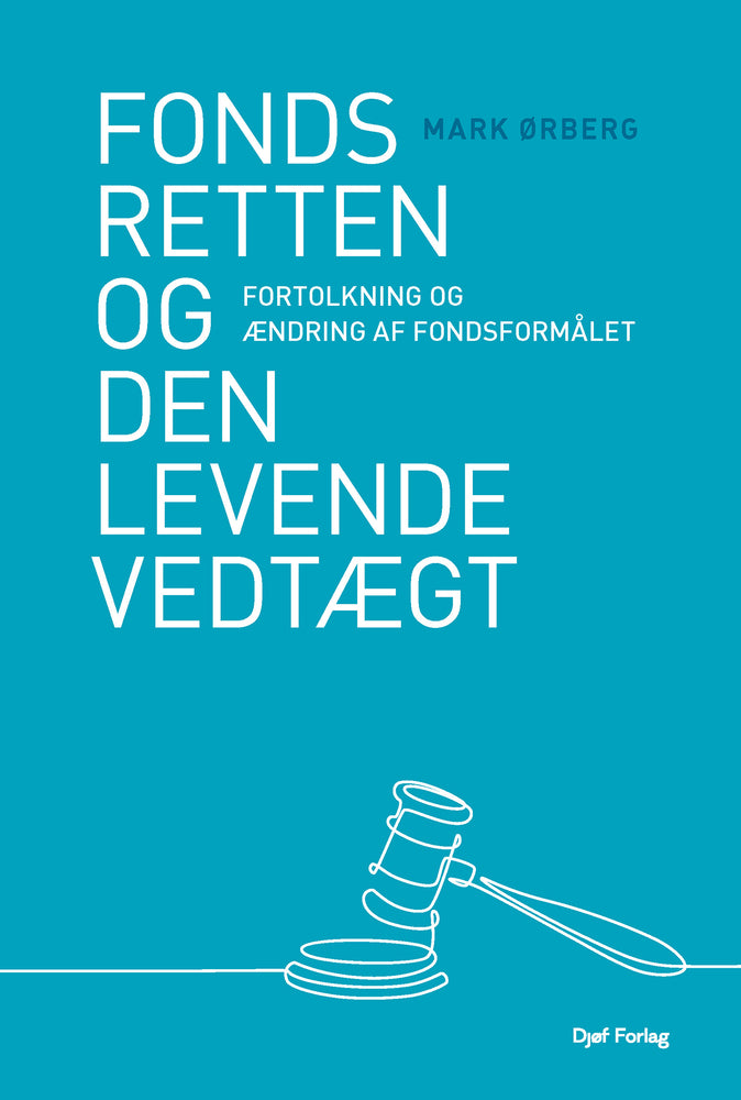 Fondsretten og den levende vedtægt