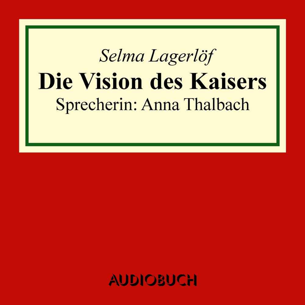 Die Vision des Kaisers