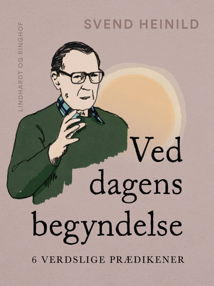 Ved dagens begyndelse. 6 verdslige prædikener