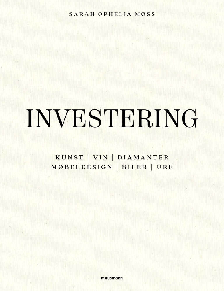 Investering i kunst, vin, diamanter, møbeldesign, biler og ure