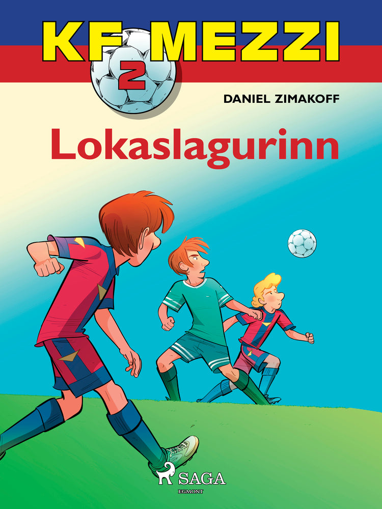 KF Mezzi 2 - Lokaslagurinn