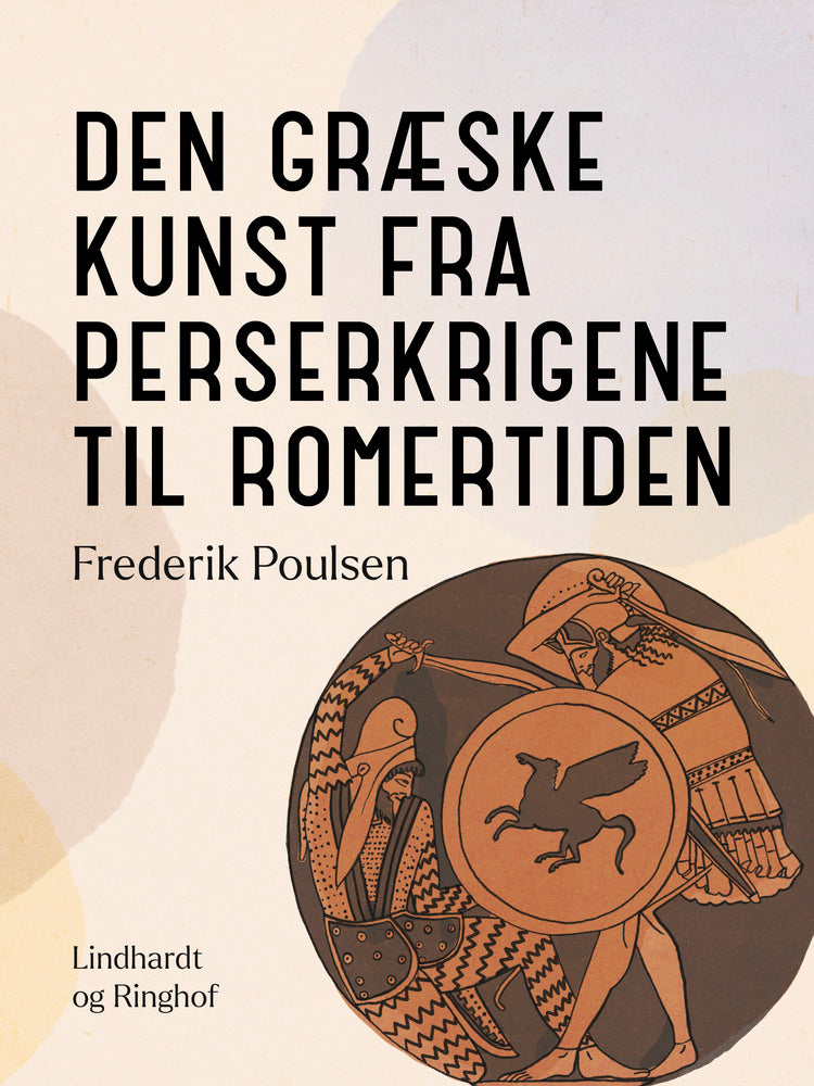Den græske kunst fra perserkrigene til romertiden