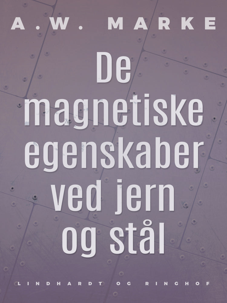 De magnetiske egenskaber ved jern og stål