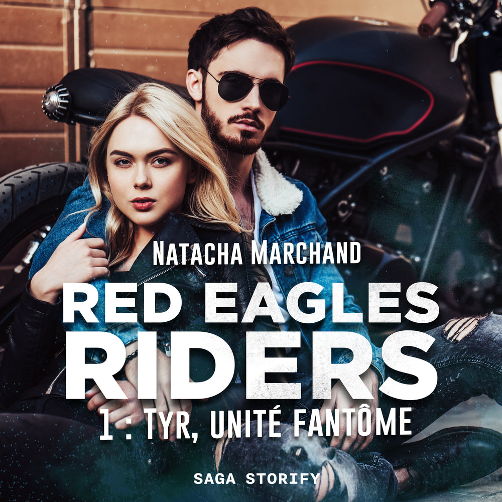 Red Eagles Riders, T1 : Tyr, unité fantôme