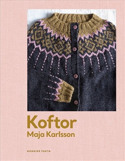Koftor : tjugo modeller att sticka för hela året
