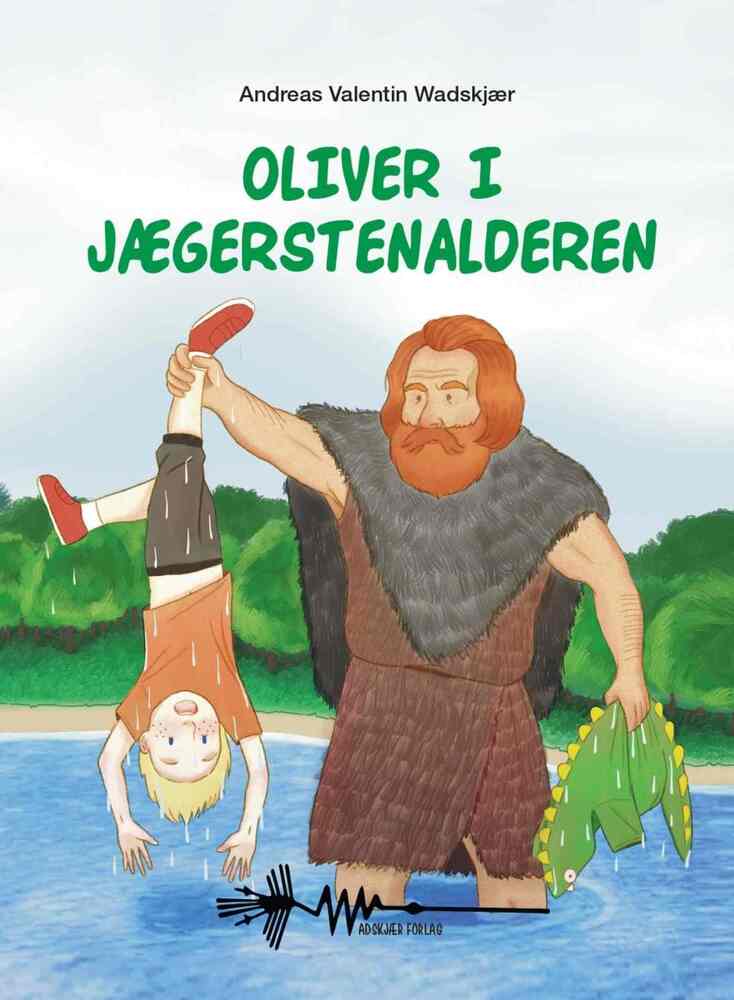 Oliver i Jægerstenalderen