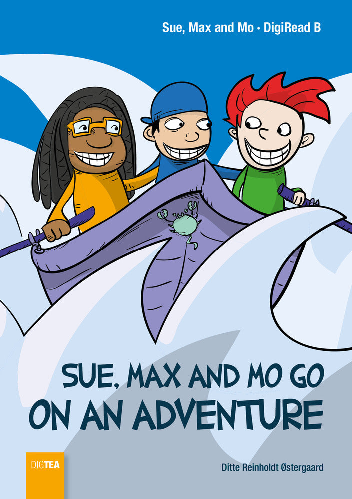 Sue, Max and Mo go on an Adventure