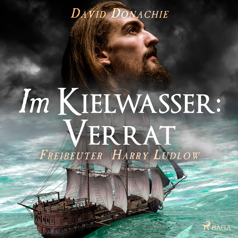 Im Kielwasser: Verrat (Freibeuter Harry Ludlow, Band 5)