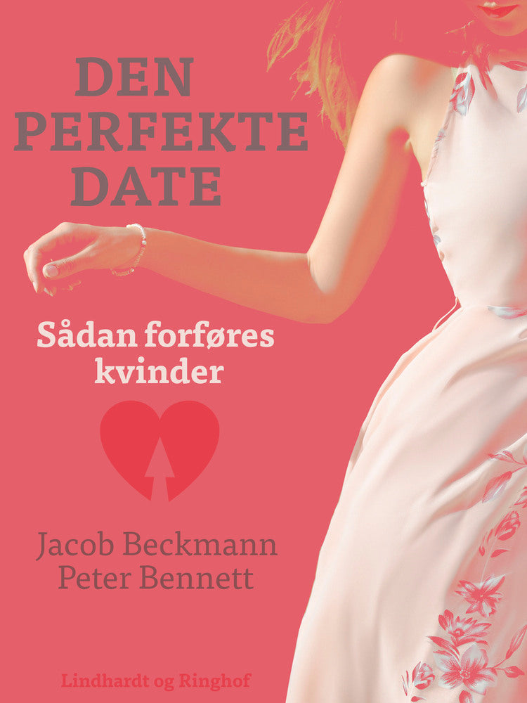 Den perfekte date: sådan forføres kvinder