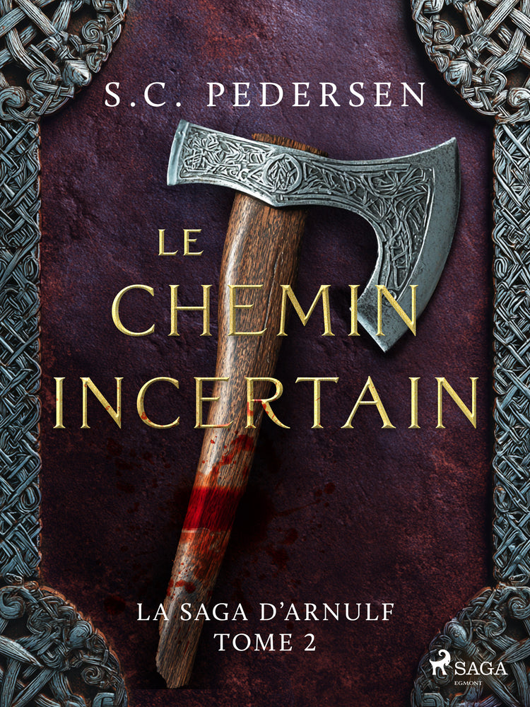 La Saga d’Arnulf, Tome 2 : Le chemin incertain