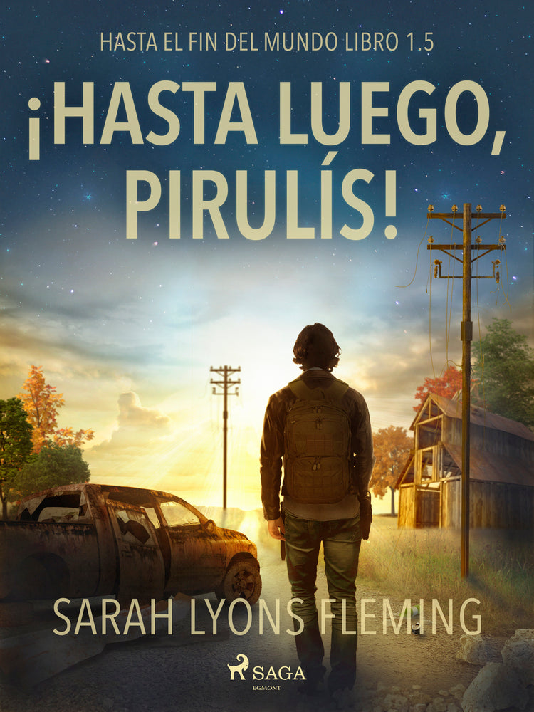 Hasta el fin del mundo 1,5 - ¡Hasta luego, pirulís!