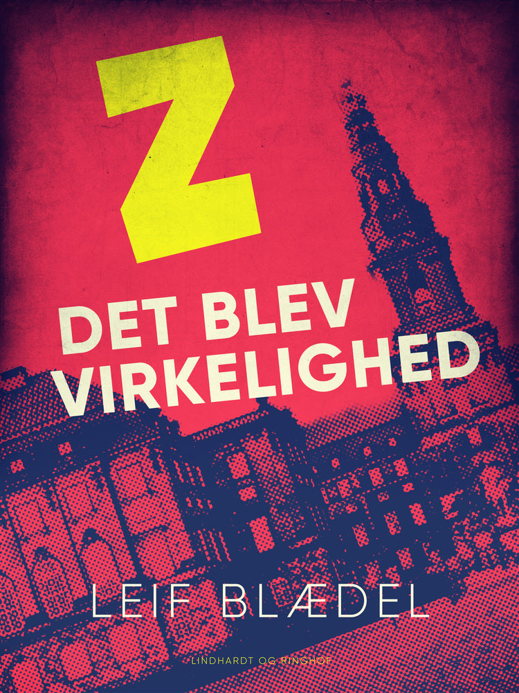 Z det blev virkelighed