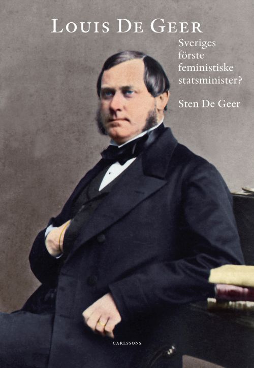 Louis de Geer : Sveiges förste feministiske statsminister?
