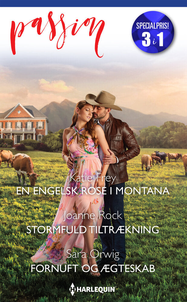En engelsk rose i Montana  / Stormfuld tiltrækning  / Fornuft og ægteskab