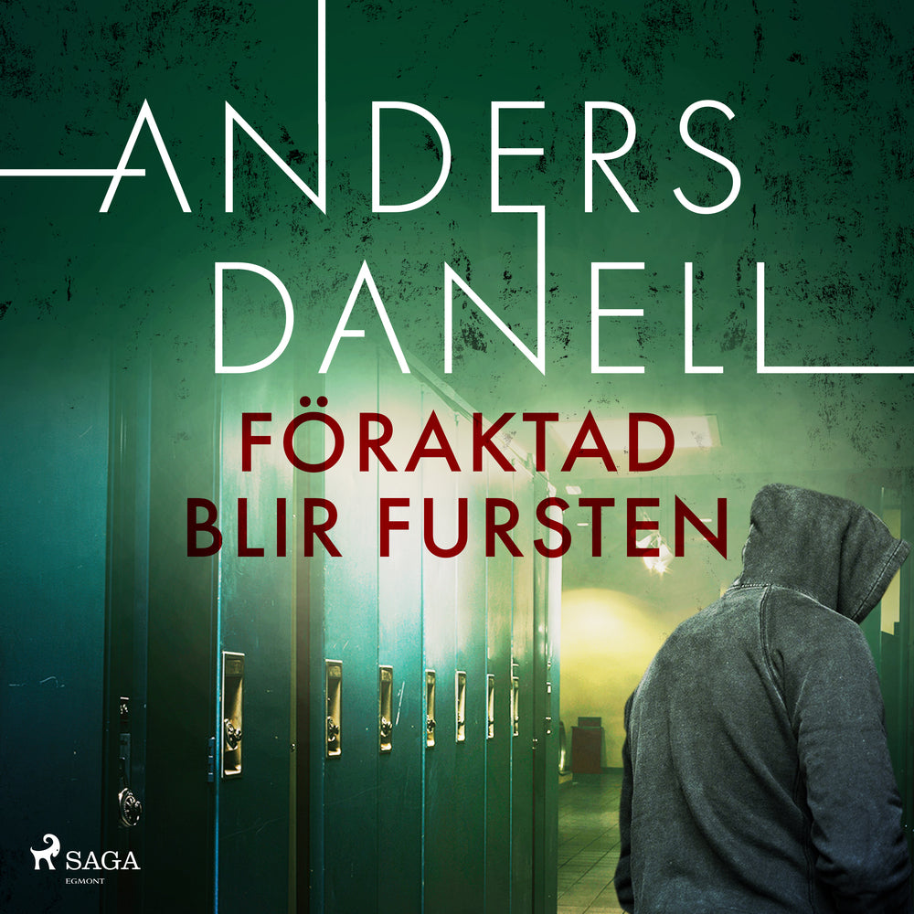 Föraktad blir fursten