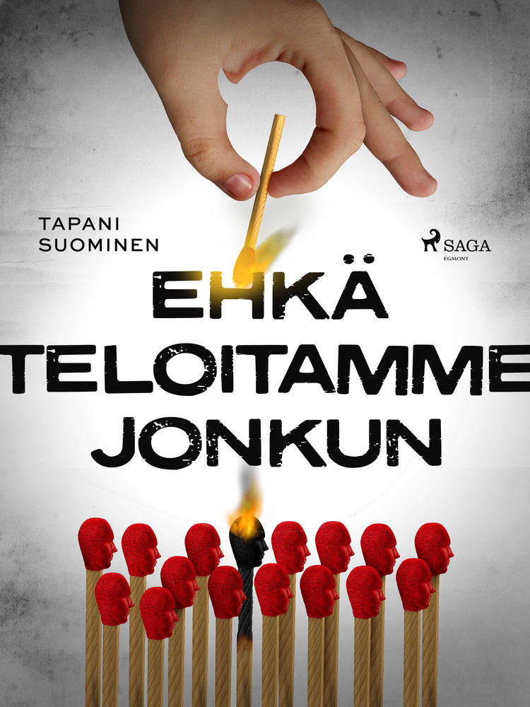 Ehkä teloitamme jonkun