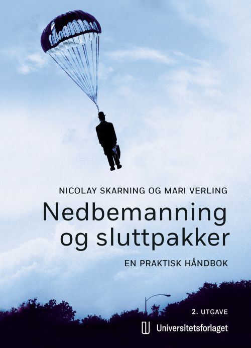 Nedbemanning og sluttpakker : en praktisk håndbok