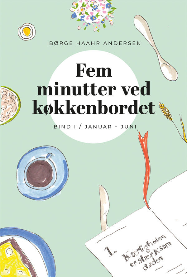 Fem minutter ved køkkenbordet I
