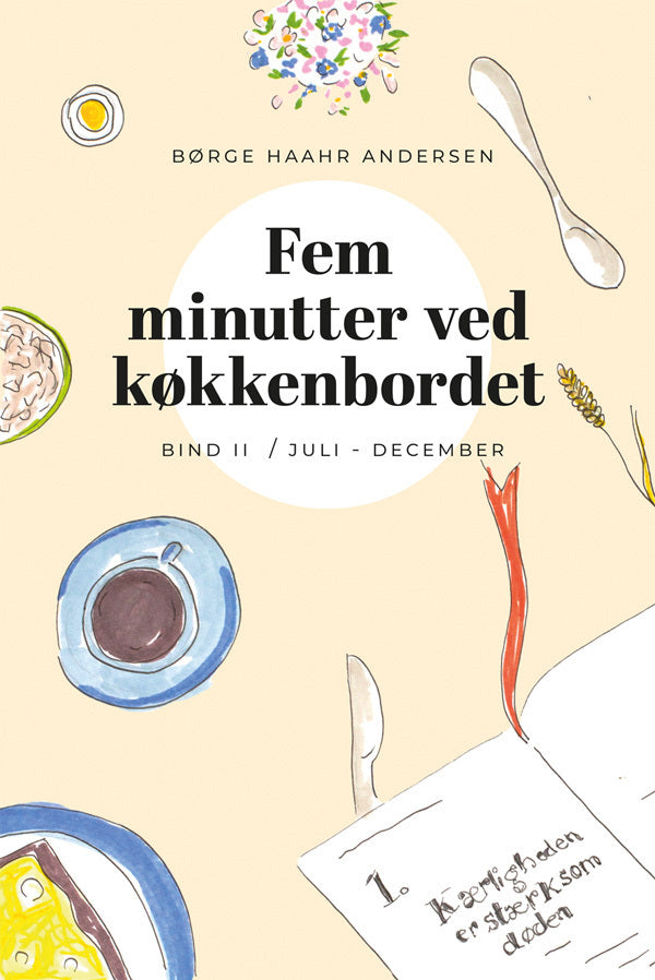 Fem minutter ved køkkenbordet II