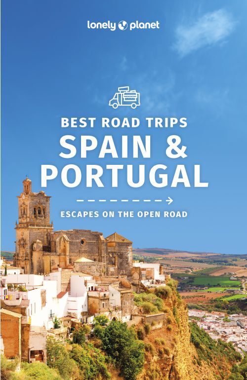 Lonely Planet Best Road Trips Spain & Portugal