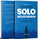 SÅDAN BLIVER DU SOLOSELVSTÆNDIG