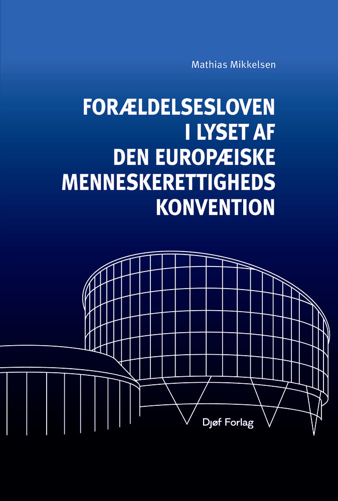 Forældelsesloven i lyset af Den Europæiske Menneskerettighedskonvention